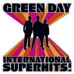 Audio Quotes:  International Superhits! Album green_day_international_superhits_2001_reprirse_album_cover_front